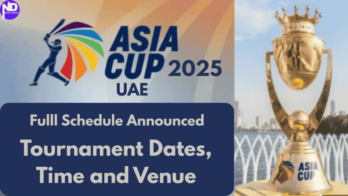 Asia Cup 2025 Full Schedule Announced