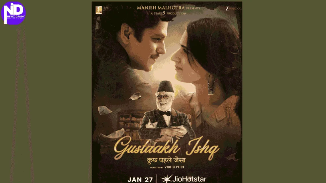 Gustaakh Ishq Romantic Drama Arrives With Deep Emotions