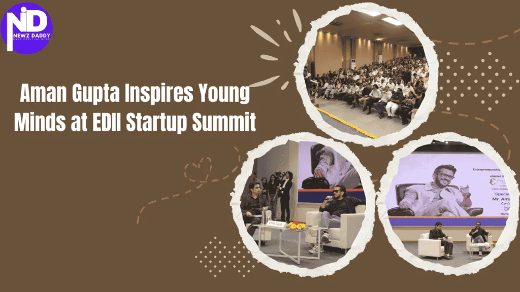 Aman Gupta Inspires Young Minds at EDII Startup Summit