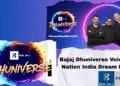 Bajaj Dhuniverse Voice of Nation India Dream Rise