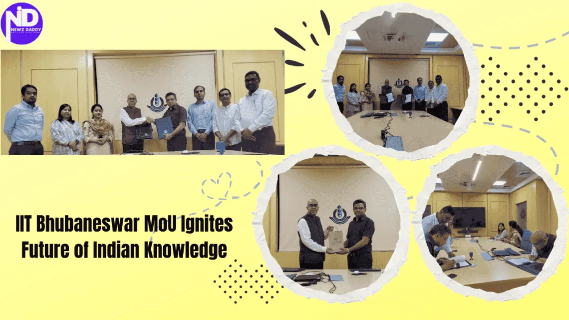 IIT Bhubaneswar MoU Ignites Future of Indian Knowledge