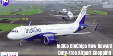 IndiGo BluChips Now Reward Duty-Free Airport Shopping