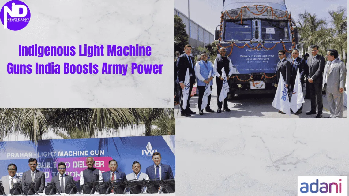 Indigenous Light Machine Guns India Boosts Army Power