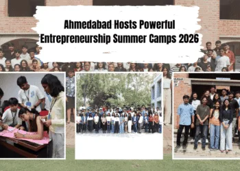 Ahmedabad Hosts Powerful Entrepreneurship Summer Camps 2026