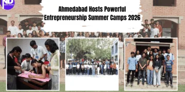 Ahmedabad Hosts Powerful Entrepreneurship Summer Camps 2026
