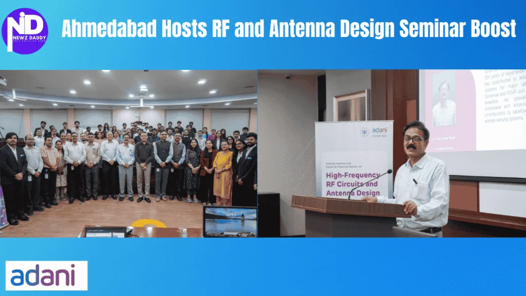 Ahmedabad Hosts RF and Antenna Design Seminar Boost