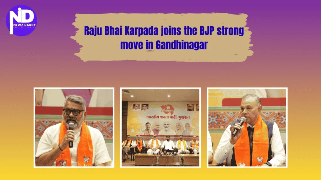 Raju Bhai Karpada joins the BJP strong move in Gandhinagar
