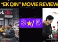 Ek Din Movie Review