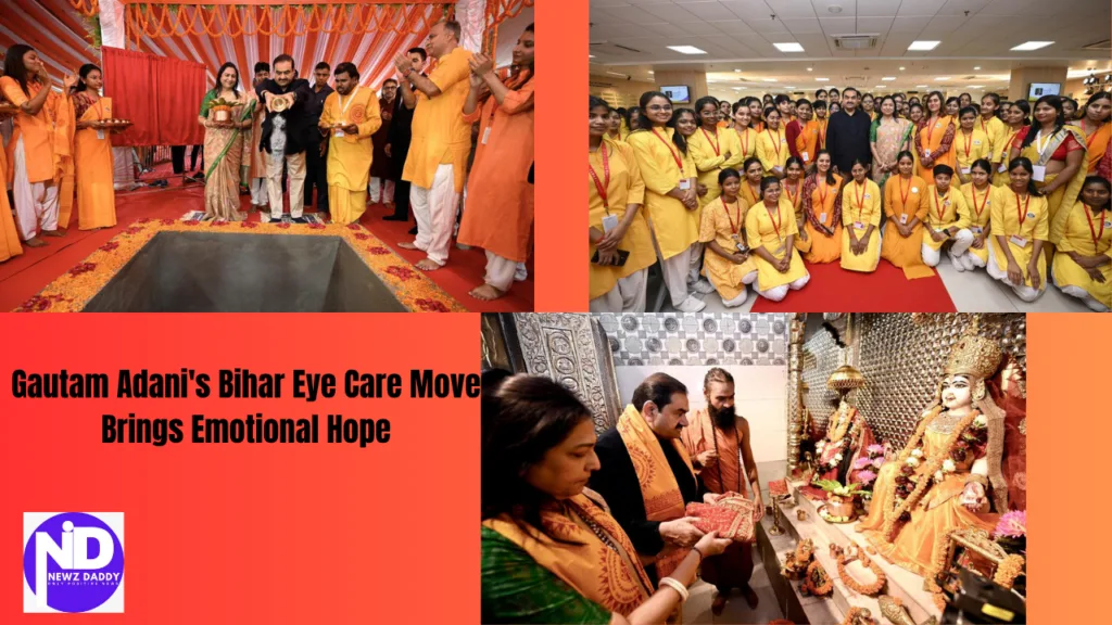 Gautam Adani's Bihar Eye Care Move Brings Emotional Hope