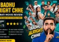 “Badhu Alright Chhe” Gujarati Movie Review