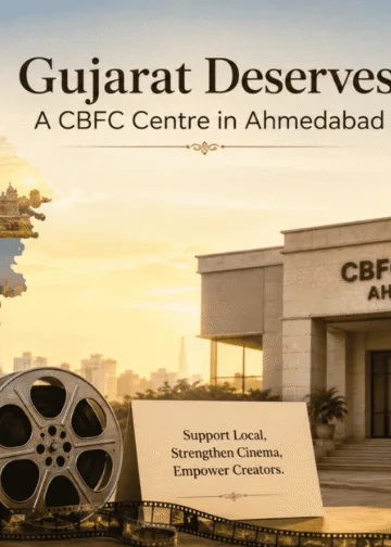 Gujarati Film Industry Deserves Its Own CBFC Certification Centre in Ahmedabad