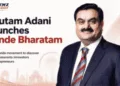 Vande Bharatam Launched by Gautam Adani Across India