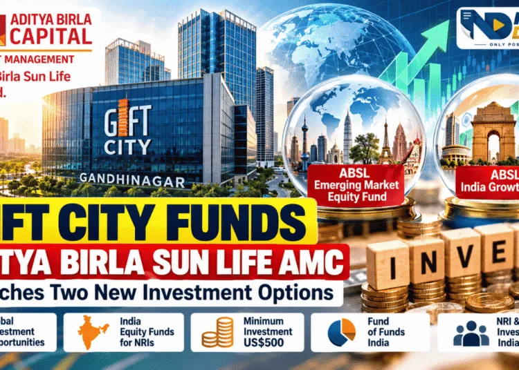 GIFT City Funds: Aditya Birla AMC Launches Two New Schemes